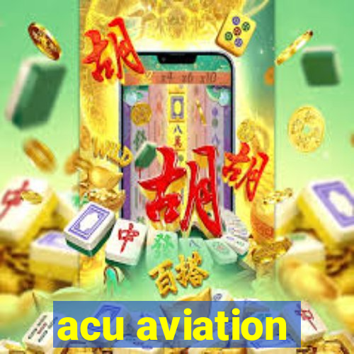 acu aviation