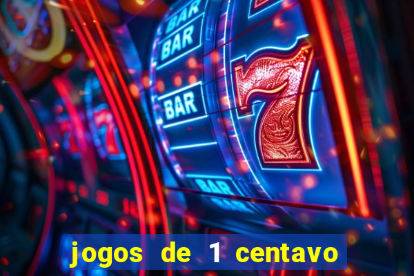 jogos de 1 centavo vai de bet