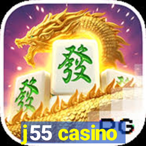 j55 casino