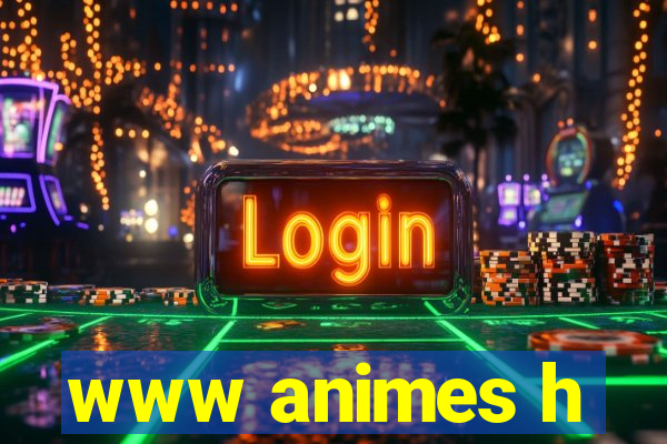 www animes h