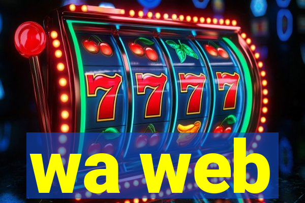 wa web