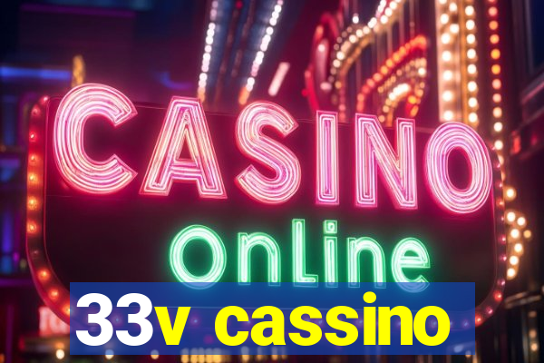 33v cassino