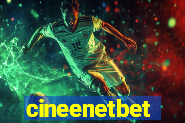 cineenetbet