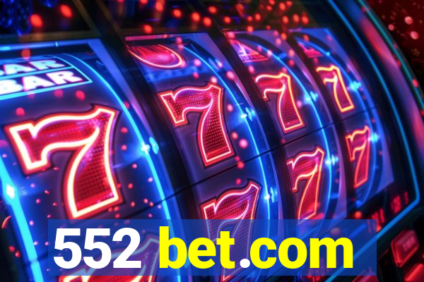 552 bet.com
