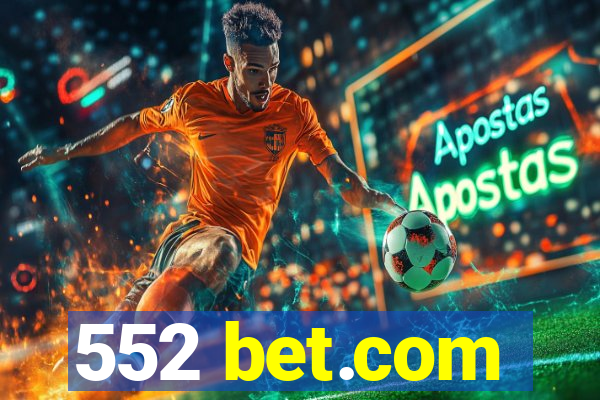 552 bet.com