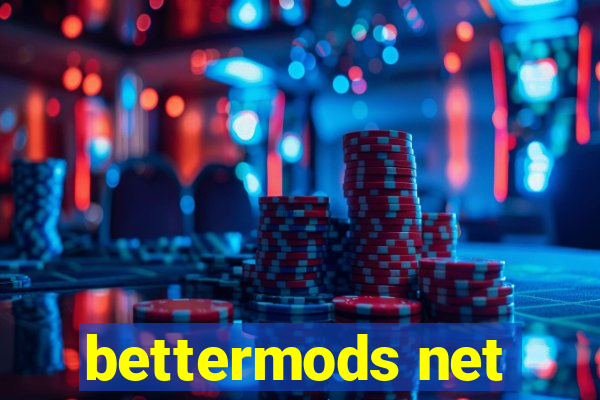 bettermods net