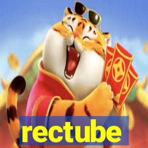 rectube