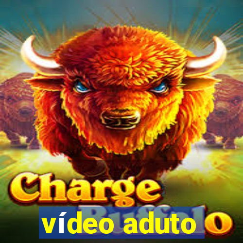 vídeo aduto