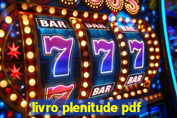 livro plenitude pdf