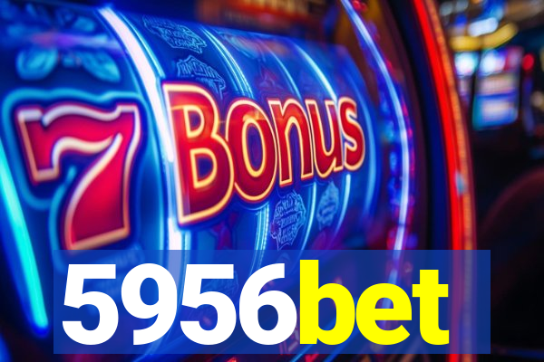 5956bet