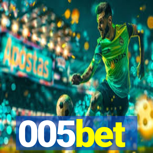005bet