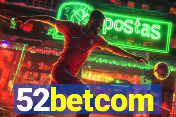 52betcom