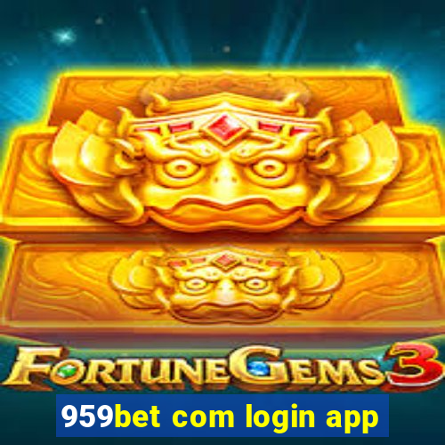 959bet com login app