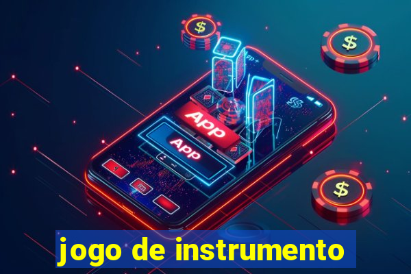 jogo de instrumento
