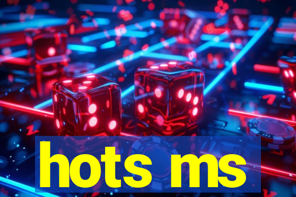 hots ms