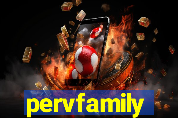 pervfamily