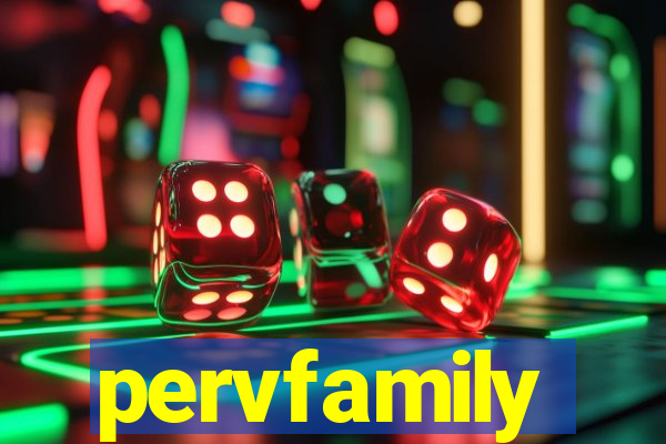 pervfamily