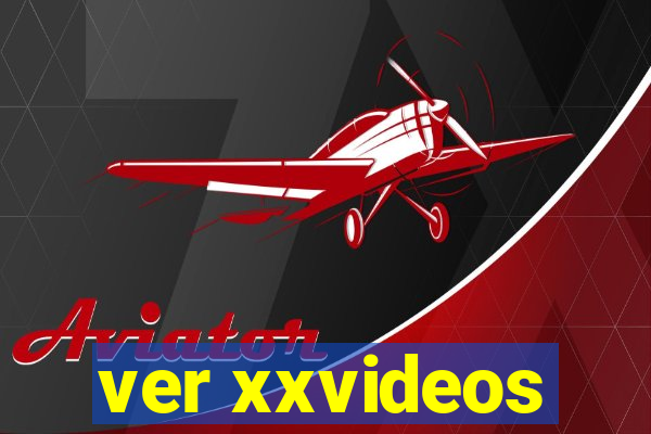 ver xxvideos
