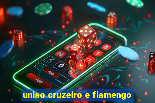 uniao cruzeiro e flamengo