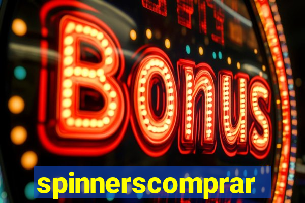 spinnerscomprar
