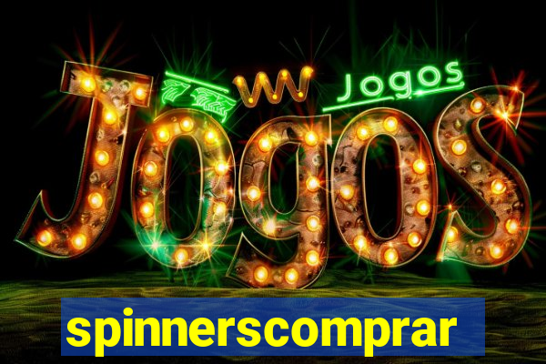 spinnerscomprar