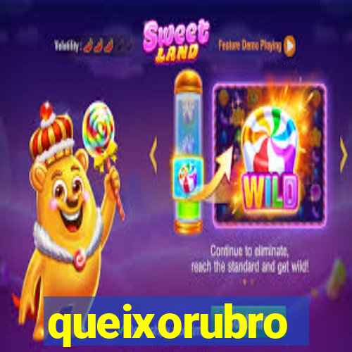 queixorubro