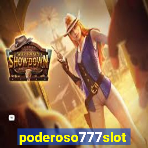 poderoso777slot