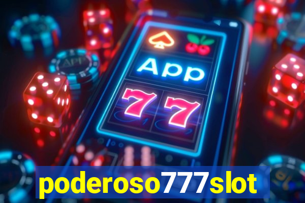 poderoso777slot