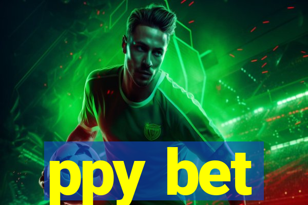 ppy bet