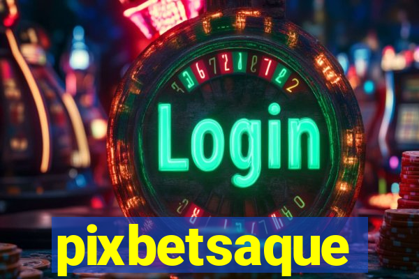 pixbetsaque