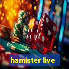 hamister live