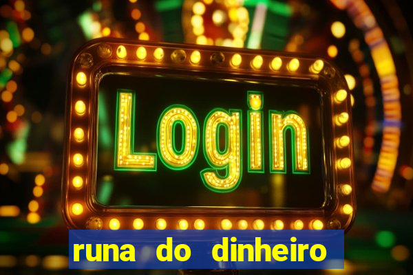 runa do dinheiro como ativar
