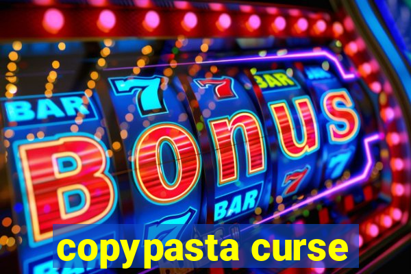copypasta curse