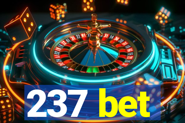 237 bet