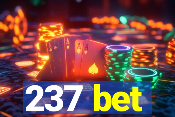 237 bet