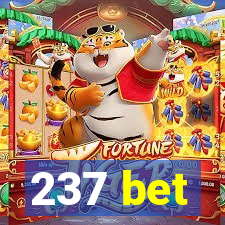 237 bet