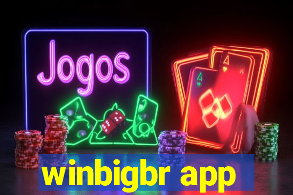 winbigbr app