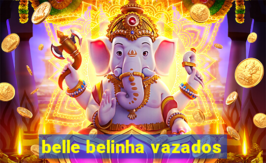 belle belinha vazados