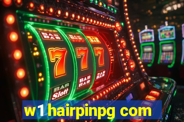 w1 hairpinpg com