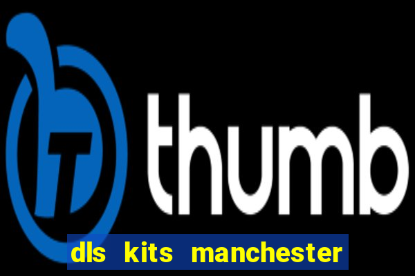 dls kits manchester city 2023