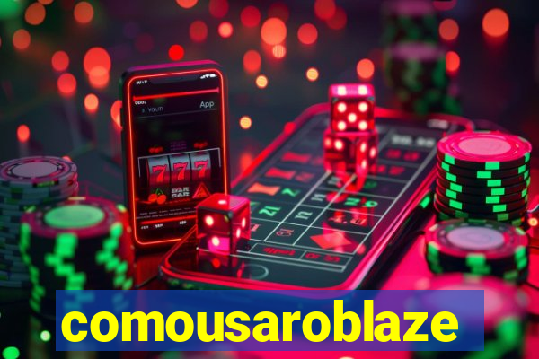 comousaroblaze