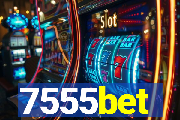 7555bet