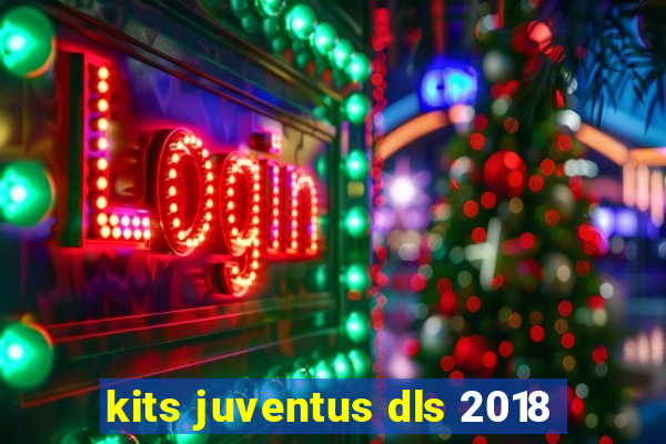 kits juventus dls 2018