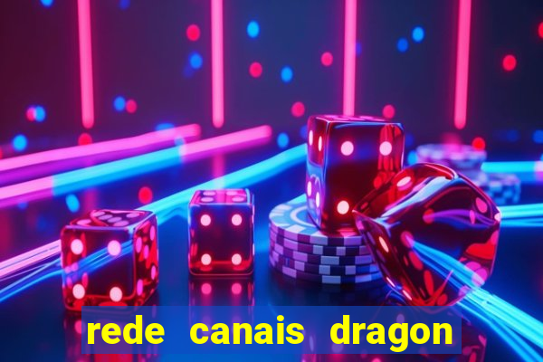 rede canais dragon ball super