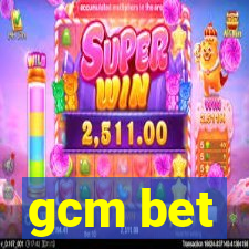 gcm bet