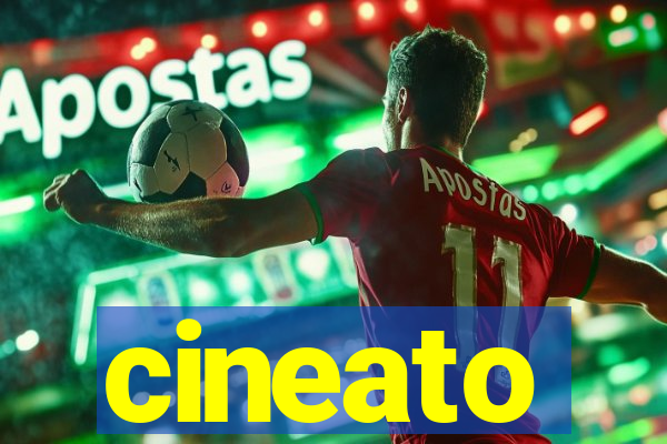 cineato