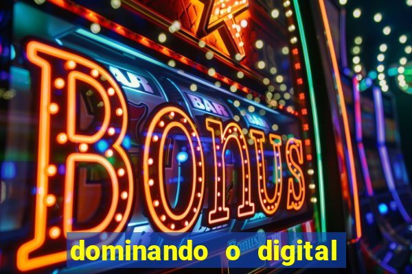 dominando o digital definitivo reclame aqui