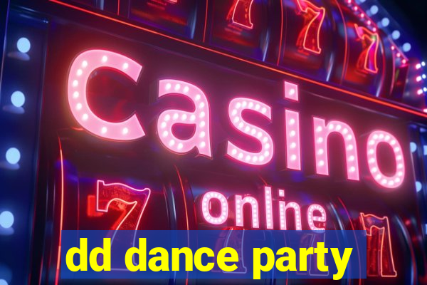 dd dance party