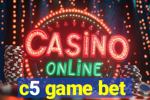 c5 game bet