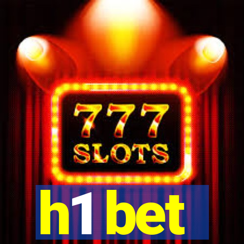 h1 bet